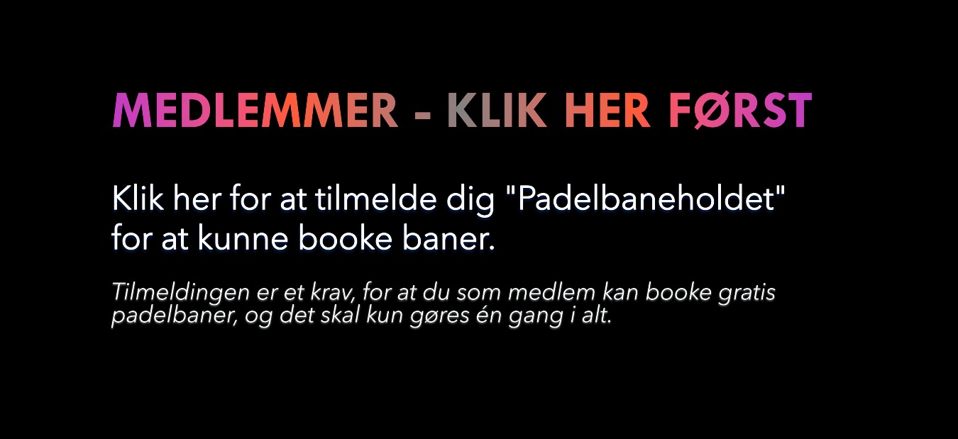 Er du medlem af Havndal Fitness? Tilmeld dig "Padelbaneholdet" først – så kan du booke baner gratis. Det skal kun gøres én gang.